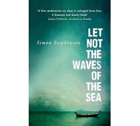 Let Not the Waves of the Sea