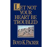 Let Not Your Heart Be Troubled