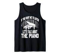 Let’s Chat About Piano If You Want Me to Listen Quote Tank Top