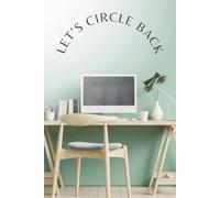Let’s Circle Back - 6x9 150 pages: A Minimalist Work Notebook for Meetings, Notes, and Corporate Conversations That Could’ve Been Emails