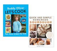 Let’s Cook Fun and easy recipes for kids By Buddy Oliver & Quick and Simple Homemade Sourdough By Jane Mason 2 Books Collection Set
