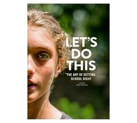 Let’s do this: the art of getting school right