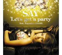 Let S Get a Party Feat. Kayzabr