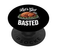 Let’s Get Basted Funny Thanksgiving Turkey Humor PopSockets Adhesive PopGrip