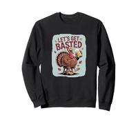 Let’s Get Basted Turkey Drinking Beer Cheers to Turkey Day Sweatshirt