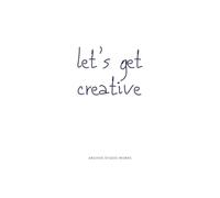 Let’s Get Creative: Notizbuch liniert mit 129 Seiten - schlichtes Journal für Gedanken, Ideen, Listen, Schule, Studium, Arbeit und Alltag