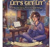 Let’s Get Lit - A Hanukkah Coloring Book for the Slightly Unhinged