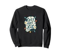 Let’s Get Lit Funny Christmas Lights Holiday Party Humor Sweatshirt