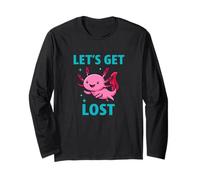 Let’s Get Lost Axolotl Funny Adventure Animal Quote Long Sleeve T-Shirt