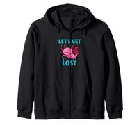 Let’s Get Lost Axolotl Funny Adventure Animal Quote Zip Hoodie