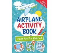 Let’s Go! Airplane Activity Book: Travel Fun For Kids 4-8 (Let's Go... Kids Travel Guides and Activity Books)