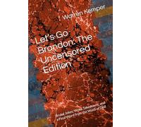 Let’s Go Brandon: The Uncensored Edition: Brutal Jokes, Woke Takedowns, and a Final Word from the Word of God (Jokes and Trivia Galore)
