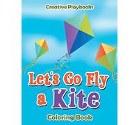Let’s Go Fly a Kite Coloring Book