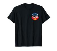 Let’s Go Taco Funny Political Parody Food Design T-Shirt