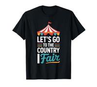 Let’S Go to The Country I Fair, Country Fair Farm Carnival T-Shirt
