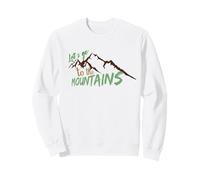 Let’s Go To The Mountains Sweatshirt