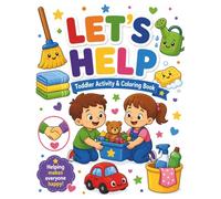 Let’s Help! Helping Activity Book for Kids: Coloring, Tracing, Counting, Matching & Dot Marker Helping Activities for Preschoolers and Toddlers (Let’s ... Tracing Counting, Matching & Dot Marker)