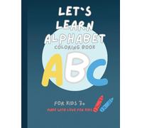 LET`S LEARN ALPHABET: volume 1