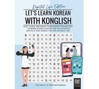 Let’s Learn Korean with Konglish: Play, Learn, and Boost Your Korean Vocabulary - 50 Word Search Puzzles and 500 Everyday Digital & Tech Words You Can Actually Use