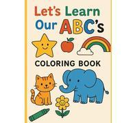 Let’s Learn Our ABC’s