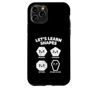 Let’s Learn Shapes Mom Is Gone Meme Joke Sarcasm Humor Case for iPhone 11 Pro