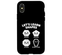 Let’s Learn Shapes Mom Is Gone Meme Joke Sarcasm Humor Case for iPhone X/XS