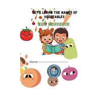 Let’s learn the names of vegetables: Kids workbook