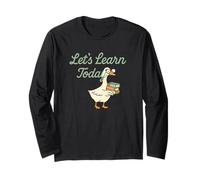 Let’s Learn Today Funny Goose Teacher Back to School Long Sleeve T-Shirt