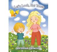 Let’s Look, Not Touch