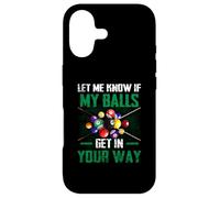 Let s Me Know If My Balls Get In Your Way Billiard Pool Case for iPhone 17