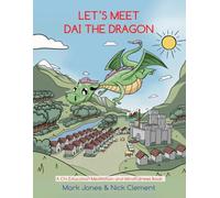 Let`s Meet Dai The Dragon: Mindfulness Adventures: 2