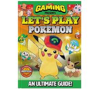 Let’s Play Pokemon: An Ultimate Guide - 110% Unofficial