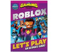 Let’s Play Roblox: An Ultimate Guide - 110% Unofficial