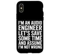 Let’s Save Some Time and Assume I’m Not Wrong Audio Engineer Case for iPhone X/XS