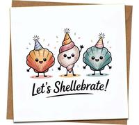 Let’s Shellebrate! Funny Seashell Birthday Card - Cute Ocean Pun Square Greeting, 145mm x 145mm, Includes Kraft Envelope - Beach Party Card for Friends, Him, Her, Kids