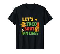 Let’s Taco Bout Tan Lines Funny Beach Taco Art T-Shirt