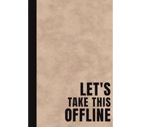 Let’s Take This Offline: Funny Office Buzzword Notebook for Meetings, Notes, and Workplace Humor