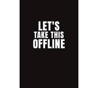 Let’s Take This Offline: Funny Office Buzzword Notebook for Meetings, Notes, and Workplace Humor (The Office Buzzwords Series)