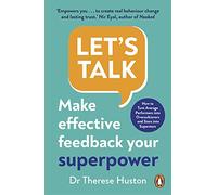 Let's Talk – Make Effective Feedback Your Superpower