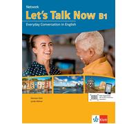Let’s Talk Now B1: Everyday Conversation in English. Kurs- und Übung (Paperback)