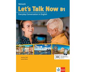 Let’s Talk Now B1: Everyday Conversation in English. Kurs- und Übung (Paperback)