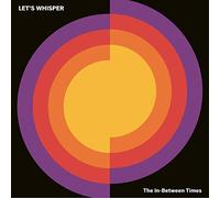 Let☐S Whisper - The In-Between Times [VINYL]