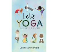 Let’s Yoga: Diverse and inclusive mindfulness yoga activity book for children