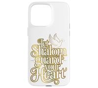 Let Shalom Guard Your Heart Case for iPhone 15 Pro Max