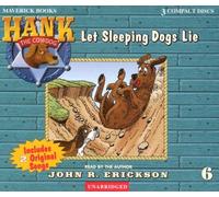 Let Sleeping Dogs Lie (Hank the Cowdog (Audio)) by John R Erickson (2002-08-01)
