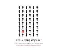 Let sleeping dogs lie?: What men should know before getting tested for prostate cancer