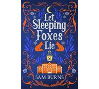 Let Sleeping Foxes Lie