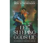 Let Sleeping Gods Lie (The Chronicles of Corbin Pierce)