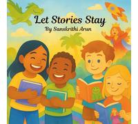 Let Stories Stay (Big Ideas for Little Readers)