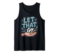 Let that Go Meditation Mindfulness Zen Tank Top